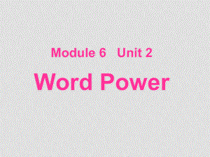 七年級英語Unit2 What is happiness to youwordpower 3（ppt）牛津版選修六