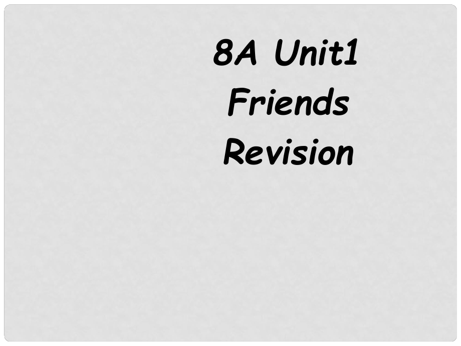 八年級(jí)英語(yǔ)下冊(cè) Unit 1 Friends復(fù)習(xí)課件 譯林牛津版_第1頁(yè)