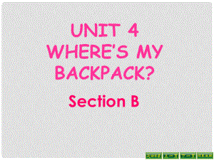 遼寧省燈塔市第二初級中學(xué)七年級英語上冊 Unit 4 Where’s my schoolbag？Section B課件 （新版）人教新目標(biāo)版