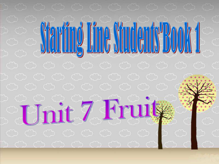 人教版新起點(diǎn)英語(yǔ)一上Unit 7 FruitPPT課件_第1頁(yè)