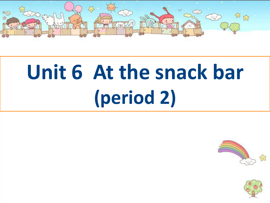 苏教译林版英语四年级上册Unit 6At the snack barperiod 2课件_第1页