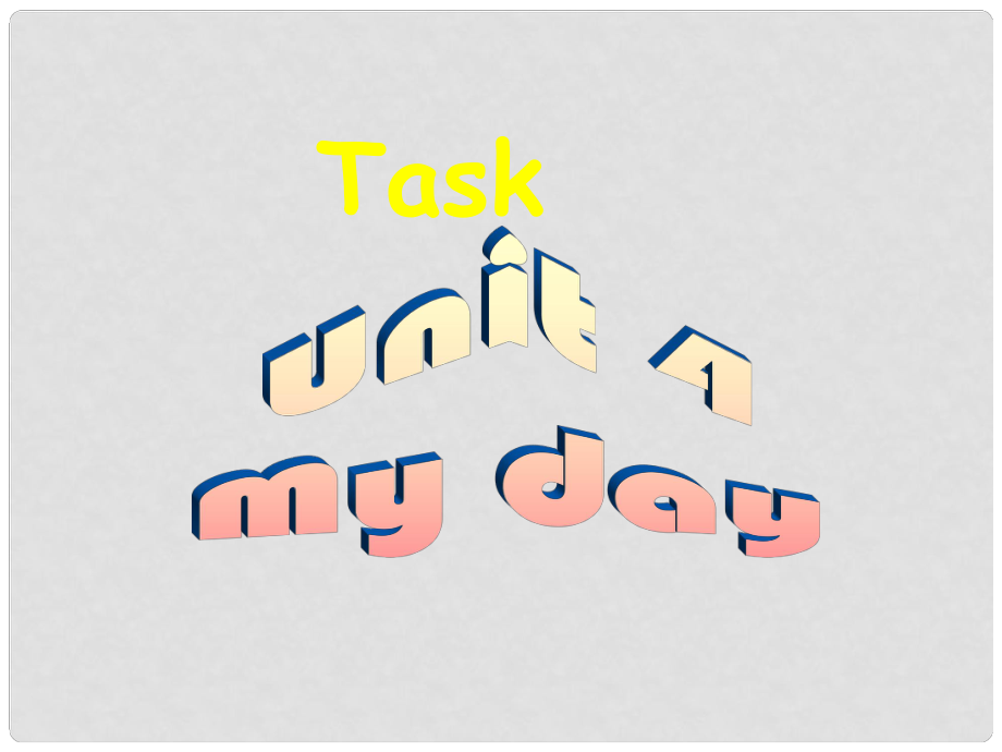 七年級英語上冊 Unit 4 My day Task（2）課件 （新版）牛津版_第1頁