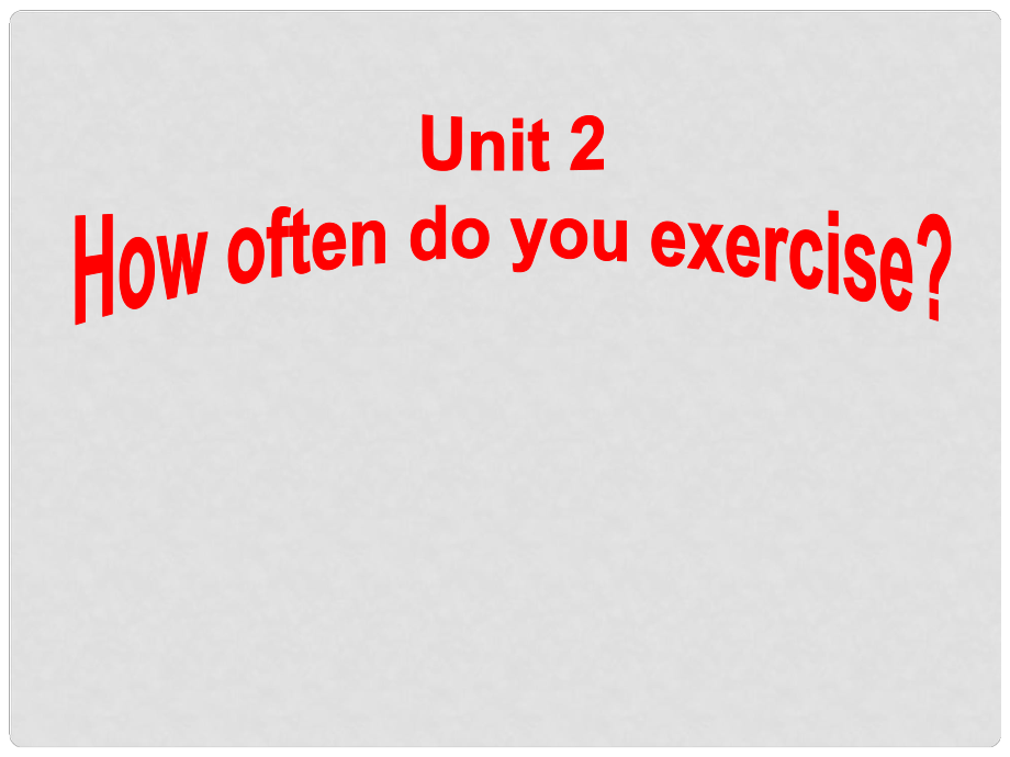 陜西省漢中市佛坪縣初級中學(xué)八年級英語上冊 Unit 2 How often do you exercise Period 4課件 （新版）人教新目標(biāo)版_第1頁