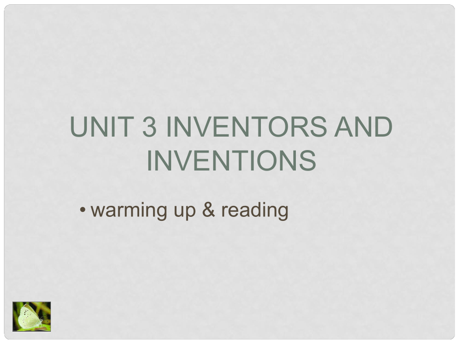 高中英語 Unit 3 Inventors and inventions warming up and reading課件2 新人教版選修8_第1頁