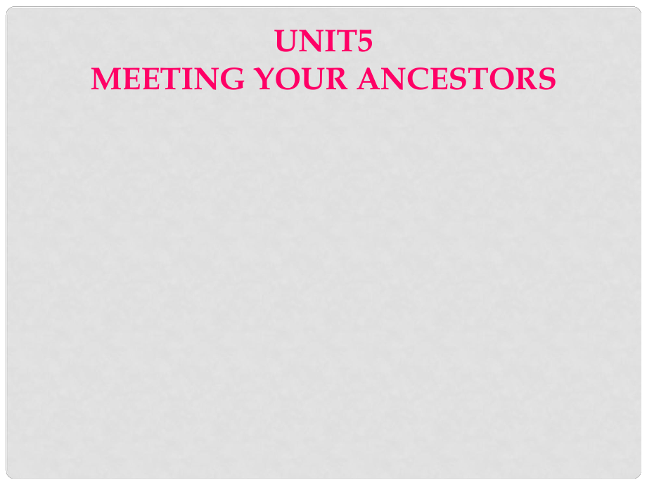 高中英語(yǔ) Unit 5 Meeting your ancestors Words test課件 新人教版選修8_第1頁(yè)