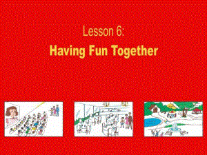 五年級英語上冊 unit1 lesson 6HavingFun Together課件2 冀教版