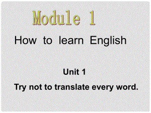 八年級英語上冊 Module1 unit Try not to translate every word課件 外研版