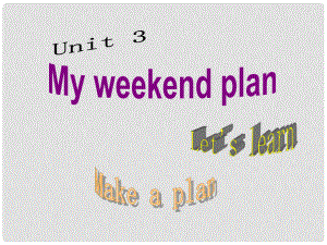 六年級(jí)英語(yǔ)上冊(cè) Unit3 My weekend plan PartA課件 人教版PEP