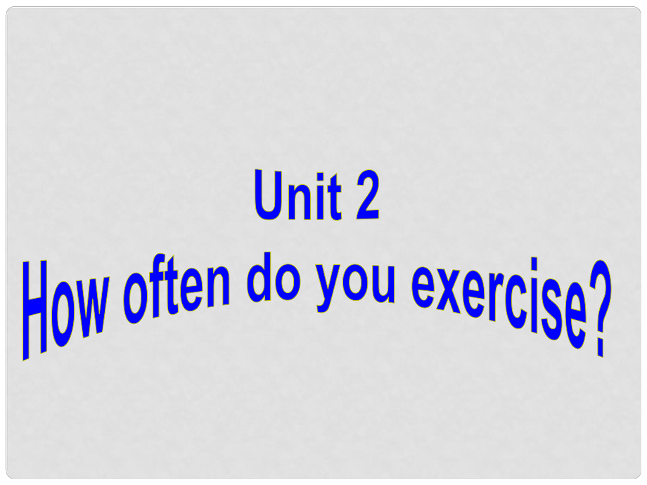 陜西省漢中市佛坪縣初級(jí)中學(xué)八年級(jí)英語(yǔ)上冊(cè) Unit 2 How often do you exercise Period 5課件 （新版）人教新目標(biāo)版_第1頁(yè)