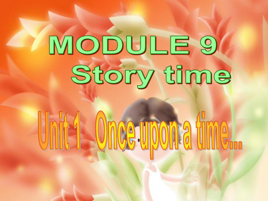 七年級英語下冊 Module9 Unit1 Once upon a time外研版_第1頁