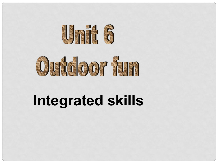 江蘇省永豐初級(jí)中學(xué)七年級(jí)英語(yǔ)下冊(cè) Unit 6 Outdoor fun Integrated skills課件2 （新版）牛津版_第1頁(yè)