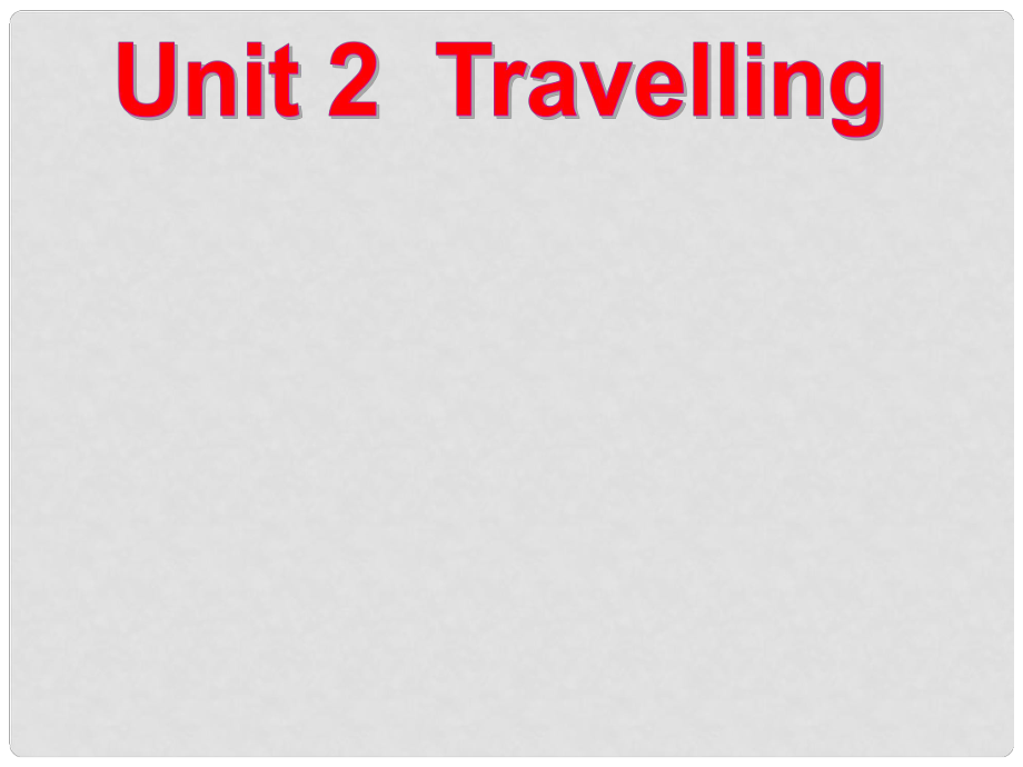 江蘇省鹽城市永豐初級(jí)中學(xué)八年級(jí)英語(yǔ)下冊(cè) Unit 2 Travelling課件 （新版）牛津版_第1頁(yè)