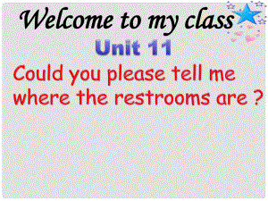 河南省正泰博文學校人教版英語九年級全冊 Unit 3 Could you please tell me where the restrooms are課件 （新版）人教新目標版