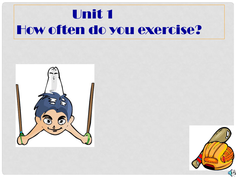 八年級英語unit1 how often do you exercise period2教學(xué)課件_第1頁