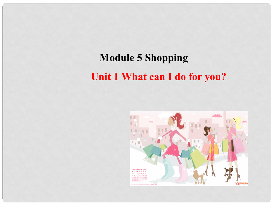 七年級(jí)英語(yǔ)下冊(cè) Module 5 Shopping Unit 1 What can I do for you課件 （新版）外研版1_第1頁(yè)