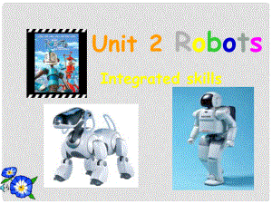 九年級英語下Unit 2 Robotsintegrated skills課件牛津版