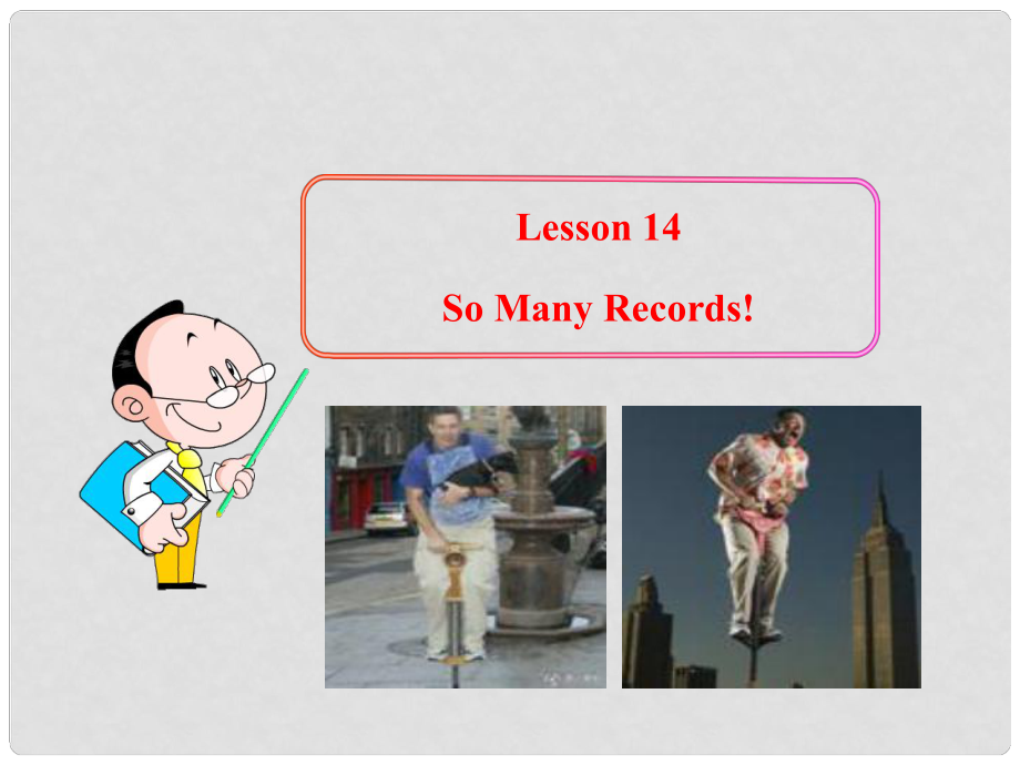 九年級英語上冊 Unit 2 BiggestLongestWidest Lesson 14 So Many Records!課件 冀教版_第1頁