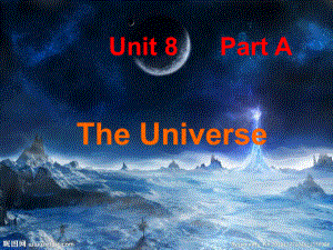 閩教版英語(yǔ)六上Unit 8The UniversePart A課件1