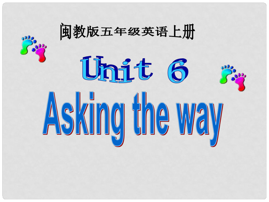 五年級英語上冊 unit6 Asking the way課件 閩教版_第1頁