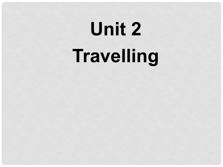 江蘇省鹽城市永豐初級(jí)中學(xué)八年級(jí)英語(yǔ)下冊(cè) Unit 2 Travelling Integrated skills課件 （新版）牛津版_第1頁(yè)