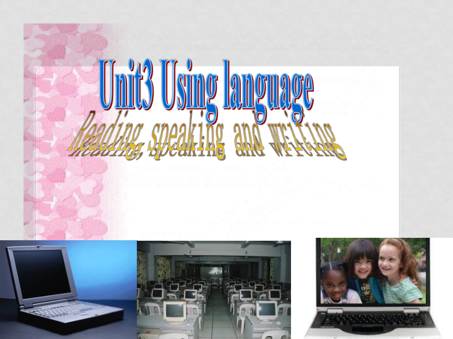 高一英语必修2 unit3 computersusing language (ppt)_第1页