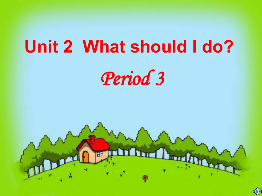 八年級英語下冊unit2 what should I do人教版unit2P3_第1頁