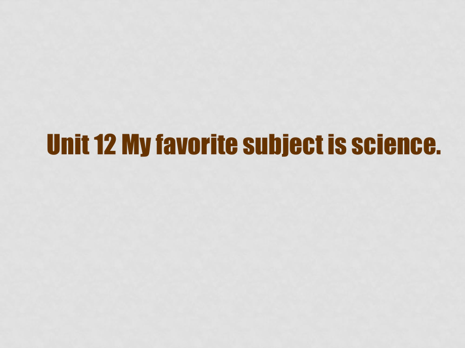 七年級英語My favourite subject is science 1課件新人教版_第1頁