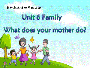 魯科版英語四年級上冊Unit 6Lesson 2 What does your mother do課件