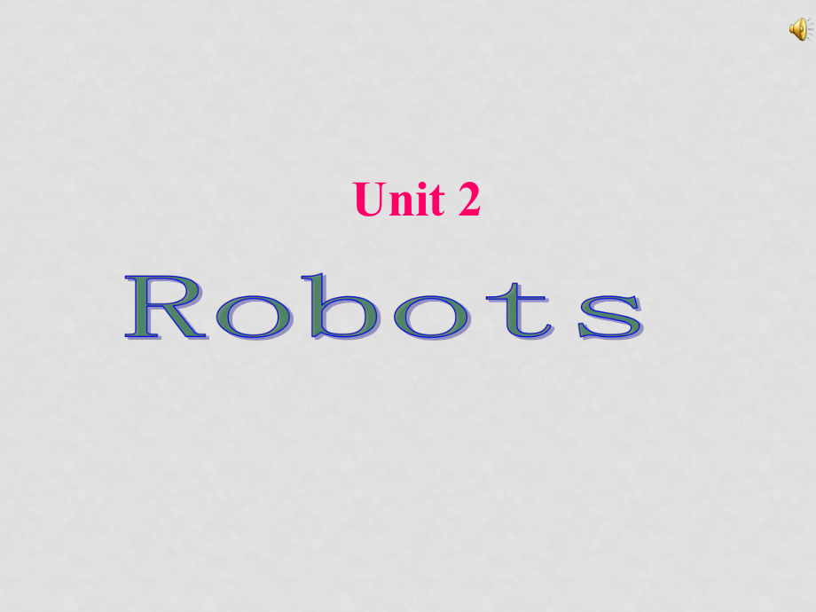 九年級英語下冊Unit 2 Robots 課件牛津版_第1頁