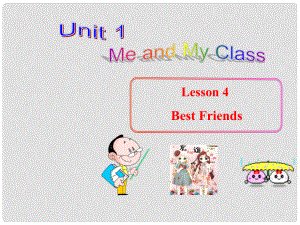 八年級英語上冊 Unit 1 Lesson 4 Best Friends課件 （新版）冀教版