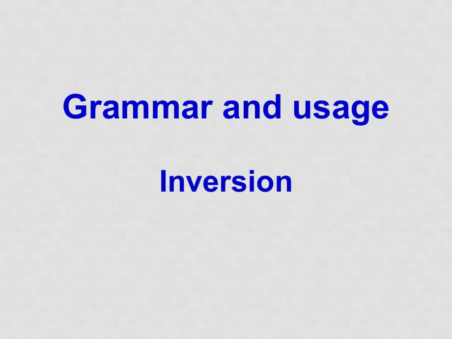 七年級(jí)英語(yǔ)Unit3 The World of Colors and LightGrammar and Usage(ppt)牛津版選修八_第1頁(yè)