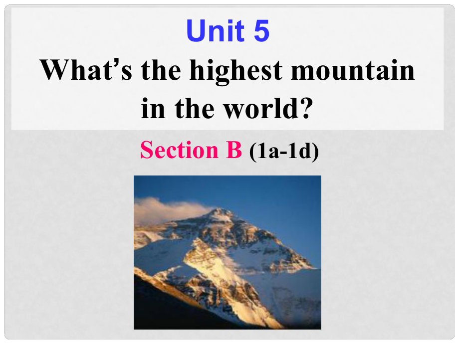 金识源八年级英语上册 Unit 5 what’s the highest mountain in the world？（第4课时）课件 鲁教版五四制_第1页