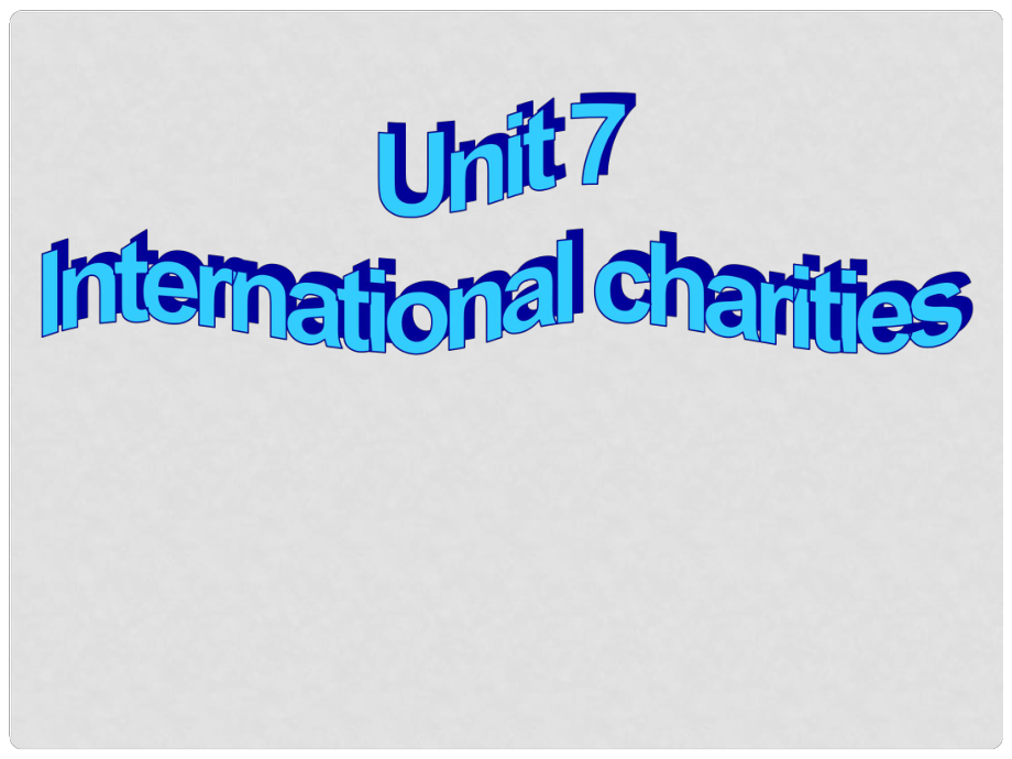 江蘇省鹽城市永豐初級中學八年級英語下冊 Unit 7 International charities Task課件 （新版）牛津版_第1頁