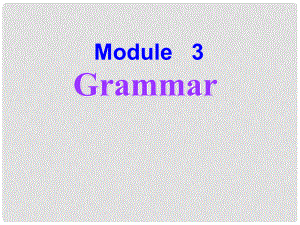 四川省古藺縣中學(xué)高中英語(yǔ) Module3 Music Grammar課件 外研版必修2