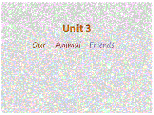 五年級(jí)英語(yǔ)上冊(cè) Unit3 Our animal friends課件4 譯林版