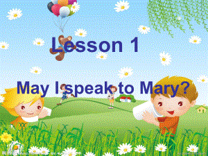 科普版英語(yǔ)五下Lesson 1May I speak to Mary課件3