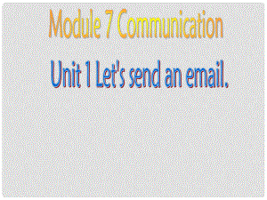 五年級英語下冊module7 communication unit1 let is send an email課件 外研版