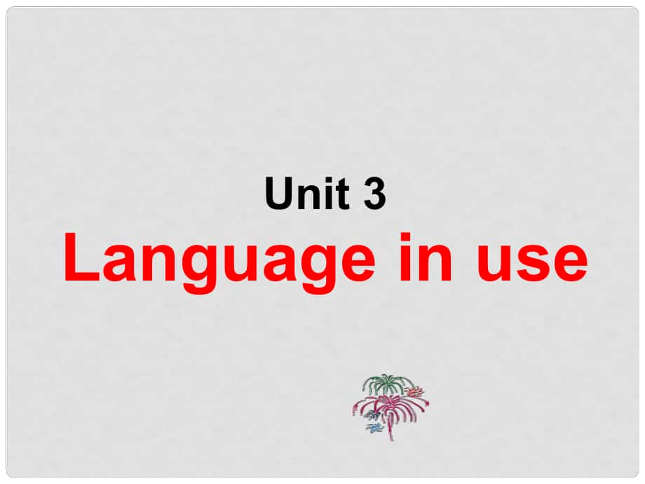 浙江省衢州市開化縣池淮鎮(zhèn)初級(jí)中學(xué)七年級(jí)英語上冊(cè) Module 10 Spring Festival Unit 3 Language in use Grammar課件 （新版）外研版_第1頁(yè)