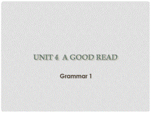 江蘇省南京市長城中學(xué)八年級英語下冊 Unit 4 A good read grammar課件2 （新版）牛津版