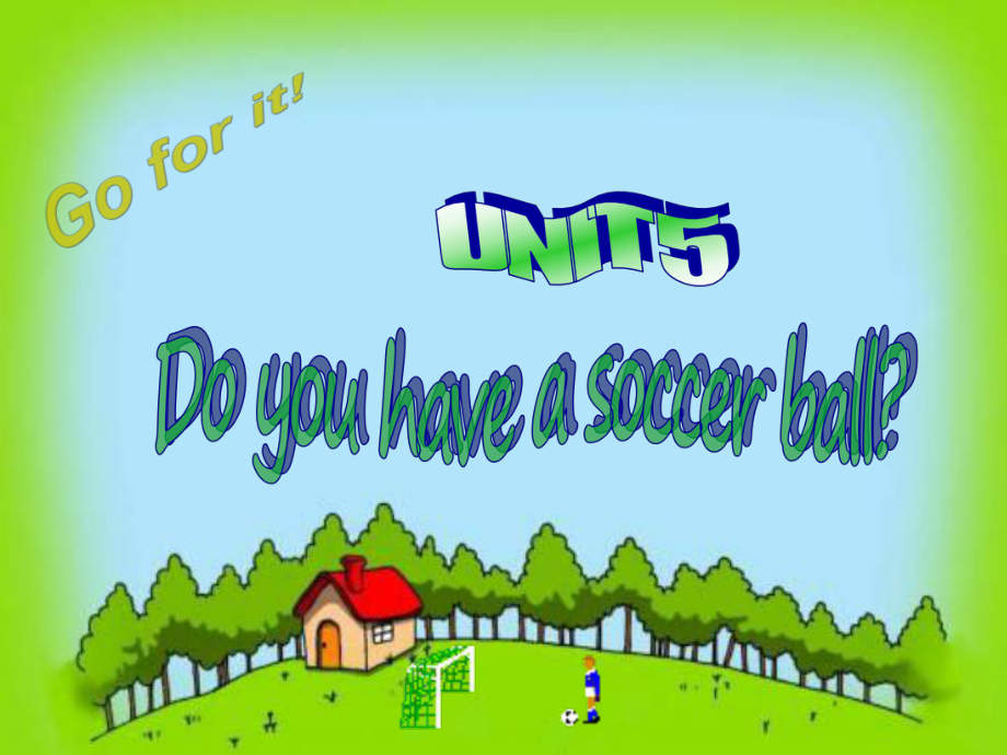 七年級(jí)英語上冊(cè) Unit 5 Do you have a soccer ballsection A 課件人教版新目標(biāo)_第1頁