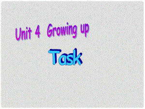 九年級英語上冊 Unit 4 Growing up Task課件2 （新版）牛津版