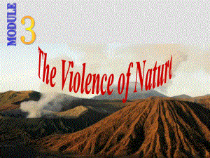 高一英語(yǔ) Module 3 The Violence of Nature課件必修3