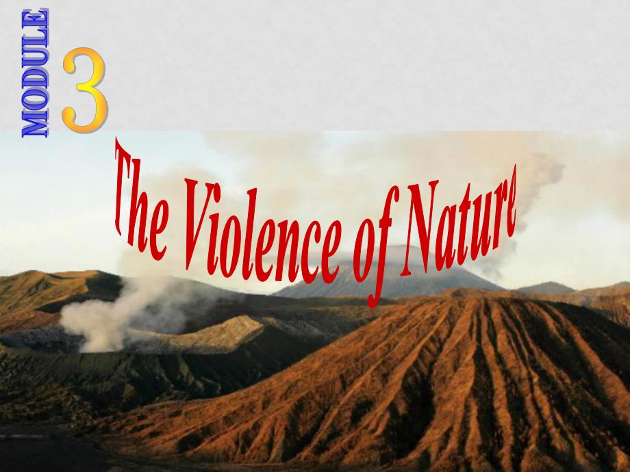 高一英語(yǔ) Module 3 The Violence of Nature課件必修3_第1頁(yè)