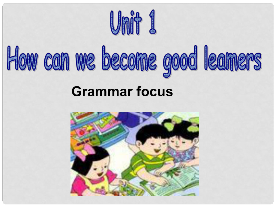 浙江省紹興縣楊汛橋鎮(zhèn)中學(xué)九年級英語全冊 Unit 1 How can we become good learners（第4課時）課件 （新版）人教新目標(biāo)版_第1頁