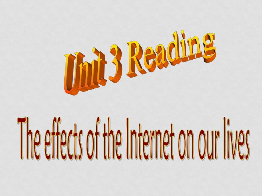 七年級(jí)英語(yǔ)Unit3 The world onlineReading課件牛津版選修七_(dá)第1頁(yè)