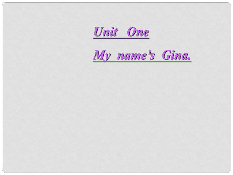 天津市東麗區(qū)徐莊子中學七年級英語上冊 Unit 1《My name’s Gina》課件 （新版）人教新目標版_第1頁