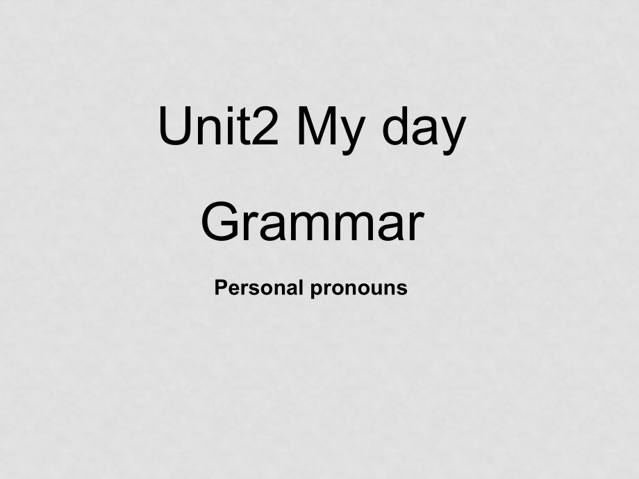 七年级英语上册Unit2 Grammar2 课件牛津版_第1页