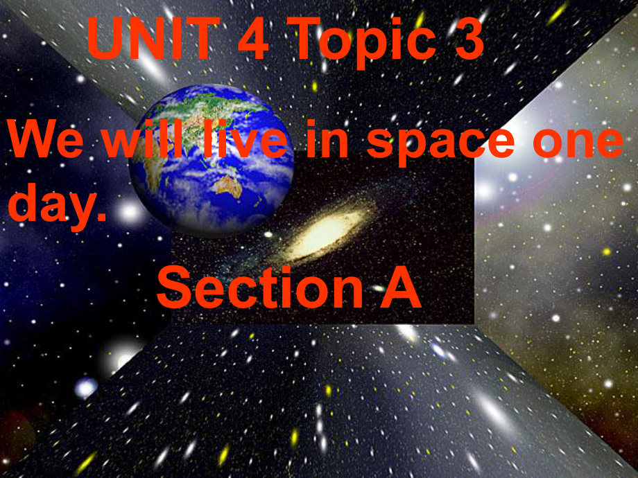 九年級英語Unit4 Topic 3 Section A 1課件仁愛版Unit 4 Topic 3 Section A_第1頁