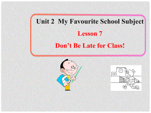 八年級(jí)英語(yǔ)上冊(cè) Unit 2 Lesson 7 Don't Be Late for Class！課件 （新版）冀教版