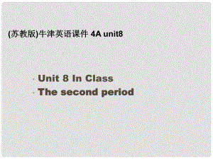 四年級英語上冊 Unit8課件 蘇教牛津版